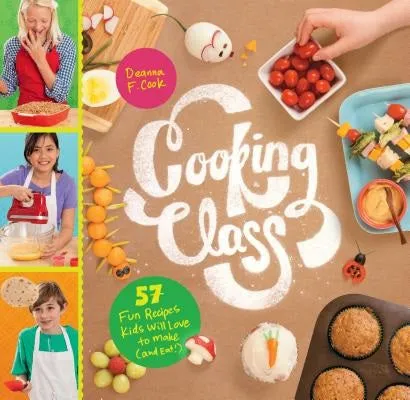 Cooking Class Kids Cookbook